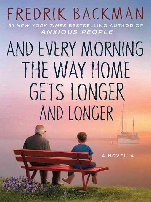 Title details for And Every Morning the Way Home Gets Longer and Longer by Fredrik Backman - Wait list